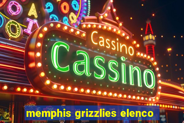 memphis grizzlies elenco